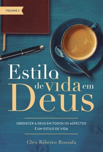 Estilo de Vida em Deus Volume 2