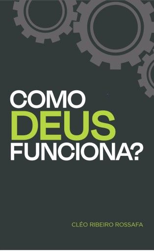 Como Deus Funciona?